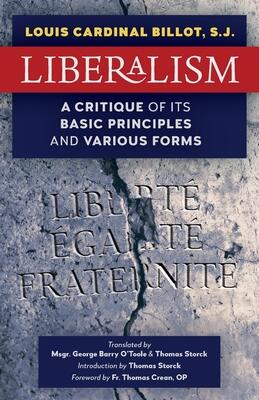 Preturi - Liberalism: A Critique of Its Basic Principles and Various Forms  (ISBN: 9781999182717)