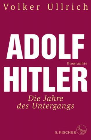 Vásárlás: Adolf Hitler - Volker Ullrich (ISBN: 9783103972801)
