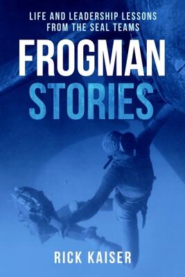 Preturi - Frogman Stories: Life and Leadership Lessons from the Seal Teams  (ISBN: 9781636243511)