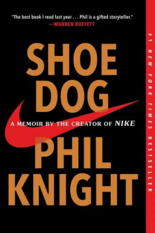 Vásárlás: Shoe Dog: A Memoir by the Creator of Nike - Phil Knight (ISBN:  9781501135927)