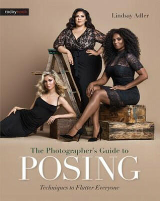 Vásárlás: Photographer's Guide to Posing - Lindsay Adler (2017)