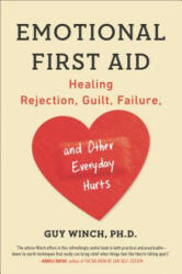 Emotional First Aid - Guy Winch (ISBN: 9780142181072)
