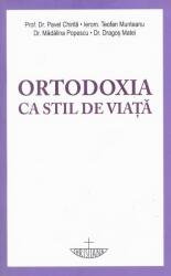 Ortodoxia ca stil de viață (ISBN: 9789731913964)