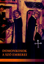 Domonkosok - A Szó emberei (ISBN: 9786158075008)