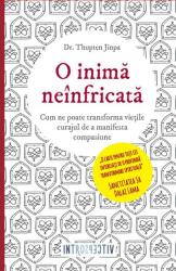 O inima neinfricata - Thupten Jinpa (ISBN: 9786063316890)