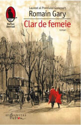 Clar de femeie - Romain Gary (ISBN: 9786067792294)
