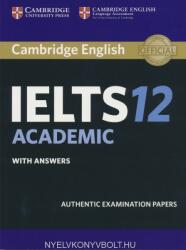 Cambridge IELTS 12 Academic Student's Book with Answers - Corporate Author Cambridge English Language Assessment (ISBN: 9781316637821)