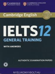Cambridge IELTS 12 General Training Student's Book with Answers with Audio - collegium (ISBN: 9781316637876)