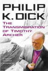 Transmigration of Timothy Archer - Philip Dick (2011)