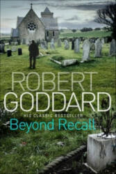 Beyond Recall - Robert Goddard (2011)
