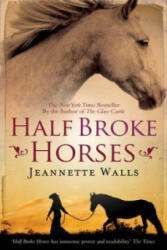 Half Broke Horses (2010)