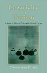 Creativity and Taoism - Chung-yuan Chang (2011)