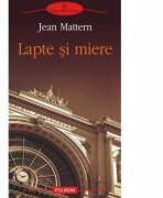 Lapte si miere - Jean Mattern (2011)