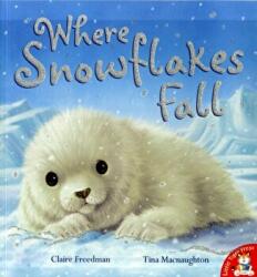 Where Snowflakes Fall - Claire Freedman (2010)