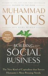 Building Social Business - Muhammad Yunus (2011)