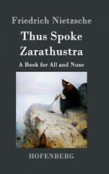 Thus Spoke Zarathustra - Friedrich Nietzsche (ISBN: 9783843035217)