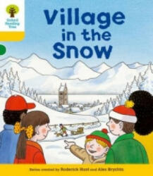 Oxford Reading Tree: Level 5: Stories: Village in the Snow - Roderick Hunt (2011)