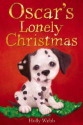 Oscar's Lonely Christmas - Holly Webb (2010)
