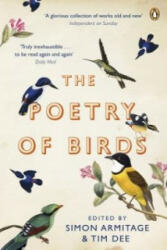 Poetry of Birds - edited by Simon Armitage and Tim Dee (2011)