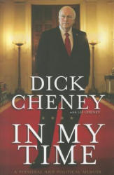 In My Time - Dick Cheney (2011)