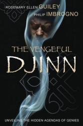 Vengeful Djinn - Rosemary Ellen Guiley, Philip J. Imbrogno (2011)