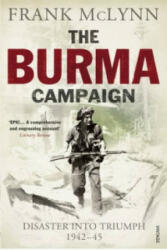 Burma Campaign - Frank McLynn (2011)