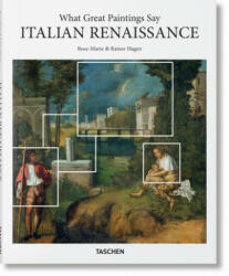 What Great Paintings Say. Italian Renaissance - TASCHEN (ISBN: 9783836569675)