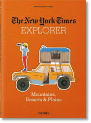 New York Times Explorer. Mountains, Deserts & Plains - Barbara Ireland (ISBN: 9783836568395)