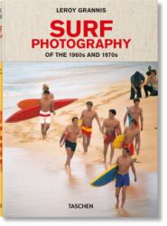 Leroy Grannis. Surf Photography of the 1960s and 1970s (ISBN: 9783836566797)