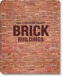 100 Contemporary Brick Buildings - Philip Jodidio (ISBN: 9783836562355)