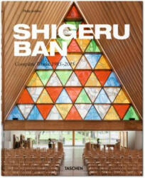 Shigeru Ban. Complete Works 1985-2015 - Philip Jodidio (ISBN: 9783836532204)