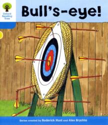 Oxford Reading Tree: Level 3: More Stories B: Bull's Eye! (2011)