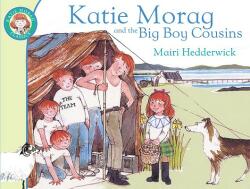 Katie Morag and the Big Boy Cousins - Mairi Hedderwick (2010)