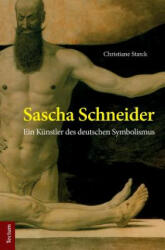 Sascha Schneider - Christiane Starck (ISBN: 9783828838055)