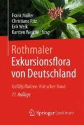 Rothmaler - Exkursionsflora von Deutschland - Frank Müller, Christiane Ritz, Erik Welk, Karsten Wesche (ISBN: 9783827431318)