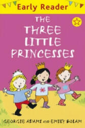Early Reader: The Three Little Princesses - Georgie Adams (2010)