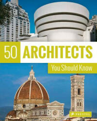 50 Architects You Should Know - Isabel Kuhl, Kristina Lowis, Sabine Thiel-Siling (ISBN: 9783791383408)