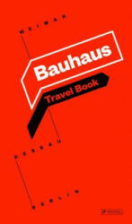 Bauhaus: Travel Book: Weimar Dessau Berlin (ISBN: 9783791382531)