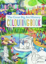 Great Big Art History Colouring Book - Annabelle Von Sperber (ISBN: 9783791372952)