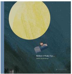 Before I Wake Up . . . - Britta Teckentrup (ISBN: 9783791372464)