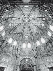 Der kirchliche Zentralbau der Renaissance in Italien - Jens Niebaum (ISBN: 9783777480619)