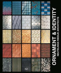 Ornament & Identity - Neutelings Riedijk Architects (ISBN: 9783775742153)