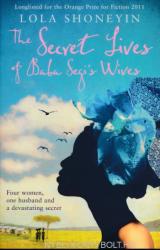 Lola Shoneyin : The Secret Lives of Baba Segi's Wives (2010)