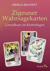 Zigeuner Wahrsagekarten - Angela Mackert (ISBN: 9783744821353)