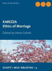 Karezza - Alice B. Stockham, Heinz Schott (ISBN: 9783744815086)