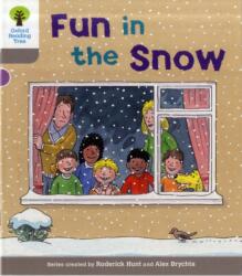 Oxford Reading Tree: Level 1: Decode and Develop: Fun in the Snow - Roderick Hunt (2011)