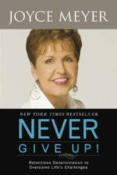 Never Give Up - Joyce Meyer (2010)
