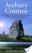 Avebury Cosmos: The Neolithic World of Avebury Henge Silbury Hill West Kennet Long Barrow the Sanctuary & the Longstones Cove (2011)