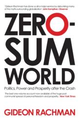 Zero-Sum World - Gideon Rachman (2011)