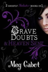 Mediator: Grave Doubts and Heaven Sent - Meg Cabot (2010)